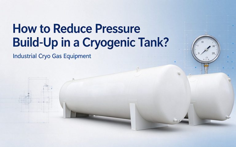 How to Reduce Pressure Build-Up in a Cryogenic Tank